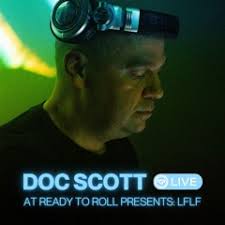 Stream Doc Scott LIVE at Ready To Roll Presents: LFLF (21/06/2024) by Ready  To Roll