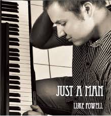 Just a Man — Luke Powell Ministries