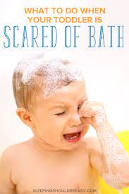 4 answers / last post: Is Your Toddler Scared Of Bath Time Sleeping Should Be Easy