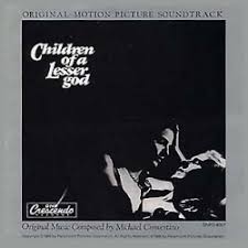CHILDREN OF A LESSER GOD – Michael Convertino | MOVIE MUSIC UK