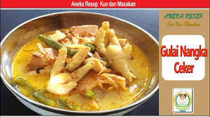 Membuatnya sendiri pun sangat mudah dan praktis. Gulai Nangka Ceker Youtube