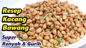 Cara membuat kacang bawang tanpa santan: Resep Cara Membuat Kacang Bawang Super Renyah Gurih Dan Empuk Youtube