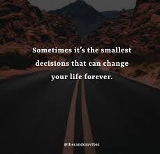Make your own picture quote. 60 Making Life Choices Quotes To Make Right Decisions