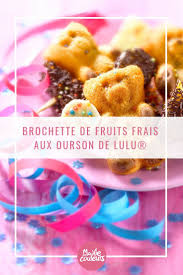 Recette Brochette De Fruits Frais Aux Ourson De Lulu Recette Brochette Fruits Brochette Fruits Frais