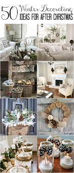 50 Winter Decorating Ideas Winter Home Decor Winter Decor Handmade Home Decor
