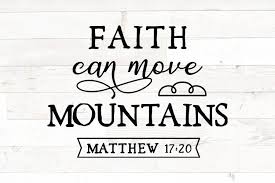 We did not find results for: Bible Verse Svg Faith Can Move Mountains Matthew 17 20 1112697 Cut Files Design Bundles