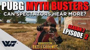 Pubg Mythbusters Are Footsteps Easier To Hear When Spectating And More S02e02 Youtube