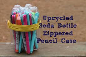 Best of all, there are lots of different ways to make a pencil case to meet your needs. Upcycled Soda Bottle Pencil Case