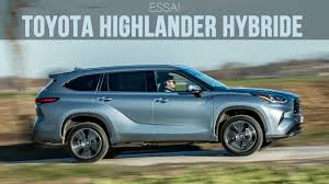 Pricing has not been released, but this model is intended to slot between the xle and limited grades, which means it will probably start. Essai Toyota Highlander Hybride 2021 Youtube