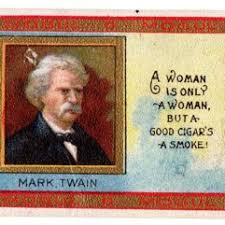 His novels offer a glimpse into the late 1800s and speak out about the things g. Mogul Toasts Tobacco Card With Image Of Twain And Quote Regarding Books