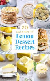 Whether you're after a speedy pasta dish, a simple salad or a brilliant brunch idea, we've got you covered. 20 Easy Healthy Lemon Dessert Recipes Natalie S Health