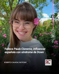 Paula Cisneros, la joven influencer española con síndrome de Down, falleció  a los 17 años tras una valiente lucha contra el cáncer. Conocida por su  lema "Yo lo puedo todo", Paula inspiró