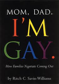 Maybe you would like to learn more about one of these? Mom Dad I M Gay How Families Negotiate Coming Out