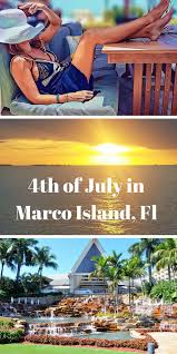 An Amazing July 4th Holiday Staycation At Marco Island Fl Holiday Staycation Best Island Vacation Island Travel