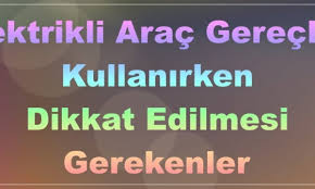 Serhat yabancı aile/evlilik / ilişki danışmanı yazar. Elektrikli Arac Gerecleri Kullanirken Dikkat Edilmesi Gerekenler Sorubak Blog