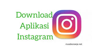 Download Aplikasi Instagram Android Apk Versi Terbaru Musdeoranje Net