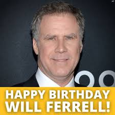This weekend is Will Ferrell's 55th birthday. What's your favorite movie  with the comedian?