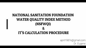 The index values were calculated as an. National Sanitation Foundation Water Quality Index Method Nsfwqi And Its Calculation Procedure Youtube