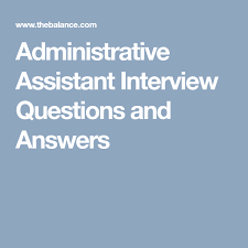 Administrative Job Interview Questions And Best Answers Interview Questions This Or That Questions Administrative Assistant Interview Questions