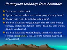 Antara data primer dan dan sekunder memiliki persamaan yaitu sebagai sumber data namun perbedaan data primer dan sekunder juga ada. Data Sekunder Menurut Tokoh