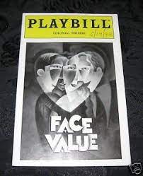 Face Value Closed During Previews March 1993 Playwright David Henry Hwang Had A Huge Success With His Tony Winning M B Broadway Shows Miss Saigon Sister Act