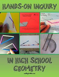 Using Hands On Inquiry In High School Geometry Geometry High School Education Math Teaching Math
