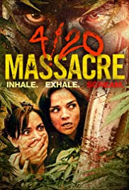 Последние твиты от 420massacre (@four20massacre). 4 20 Massacre 2018 Imdb