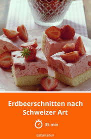 erdbeerschnitten nach schweizer art rezept erdbeerschnitten kuchen und torten rezepte erdbeerkuchen rezept