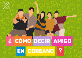 Cómo se dice amigo en coreano? - K-magazine