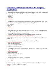 1858 posted by unknown no comments. Soal Pilihan Ganda User Interface