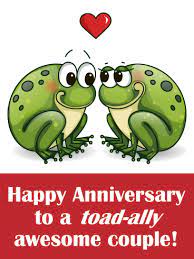 For many of my couples who want to create a heartfelt and inclusive ceremony, they know that asking a friend or family member to do a reading for them is a smart choice. Two Loving Toad Funny Anniversary Card Birthday Greeting Cards By Davia Happy Anniversary Funny Anniversary Funny Anniversary Quotes Funny