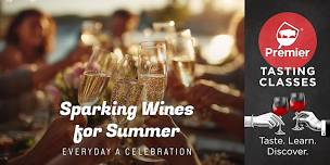 Tasting Class: Everyday a Celebration: Sparkling Wines for Summer