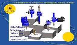Screw Jack|What's Double Clevis Screw Jack?| What are the applications of Double Clevis Screw Jack?