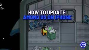 Where do i find among us on my iphone? How To Update Among Us On Iphone Tutorial For Ios Users