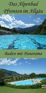 Schwimmbad Mit Panorama Das Alpenbad Pfronten Urlaub Urlaubsreisen Ausflug
