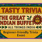 Tasty Trivia | The Great Indian Buffet  event image