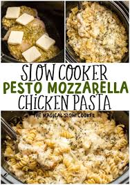 Slow Cooker Pesto Mozzarella Chicken Pasta The Magical Slow Cooker Recipe Chicken Crockpot Recipes Crockpot Recipes Slow Cooker Crockpot Recipes Easy