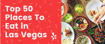Yelp S Top 50 Places To Eat In Las Vegas 2020 Yelp