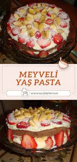 meyveli yas pasta tarifi tarif defteri yemek tarifi pasta tarifleri pasta gida