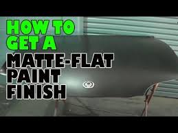 How To Get A Matte Flat Paint Finish Youtube
