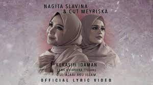 Lirik Lagu Kekasih Idaman Ana Uhibbuka Fillah Ost Ajari Aku Islam Nagita Slavina Dan Cut Meyriska Tribunjateng Com