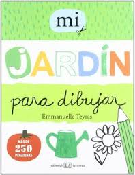 El libro mi jardín de la colección angelito fue uno de los más populares libros con los que aprendimos a leer y a escribir cuando eramos unos chamitos. Libro Mi Jardin Para Dibujar Emmanuelle Teyras Isbn 9788426138781 Comprar En Buscalibre