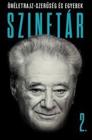 Szinetár Miklós: Önéletrajz-szerűség ​és egyebek 2.