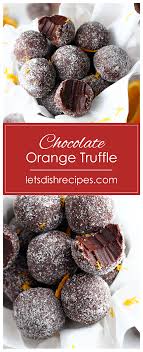 Easy Chocolate Orange Truffles Recipe Orange Truffles Recipe Chocolate Orange Truffles Recipe Truffle Recipe