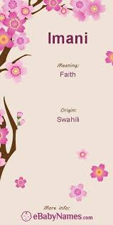 The Origin Meaning Of The Name Imani Girl Names With Meaning Names With Meaning Baby Name List