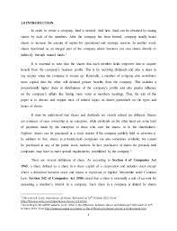 Issue of preference shares does not prove a burden on the finance of the company because dividends are paid only if profits are available, otherwise no preference shares can be tailored to give some control to an investor in a private company by contract (through veto powers and director. Shares In Malaysia