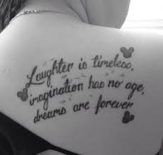 Have a look at this list of quotes about living in the moment and consider taking them with you each day. My New Tattoo Strange World Tattoos In Calgary Laughter Is Timeless Imagination Has No Age Dreams Tattoo Quotes About Life Tattoo Quotes Love Quote Tattoos