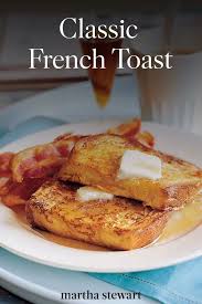 Classic French Toast Recipe Classic French Toast Delicious Breakfast Recipes Yummy Breakfast