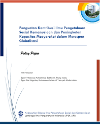 Banyak teknologi dari negara maju yang masuk ke indonesia, misalnya teknologi transportasi, informasi, komunikasi , pertanian, dll. Pdf Penguatan Kontribusi Ilmu Pengetahuan Sosial Kemanusiaan Dan Peningkatan Kapasitas Masyarakat Dalam Merespons Globalisasi
