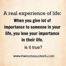 Let us then speak the truth. 16 Life And Experience Quotes Life Quote Quoteslife99 Com Experience Life Quot Experience Quotes Life Experience Quotes Funny Inspirational Quotes